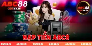 Nạp tiền ABC8